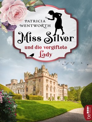 cover image of Miss Silver und die vergiftete Lady